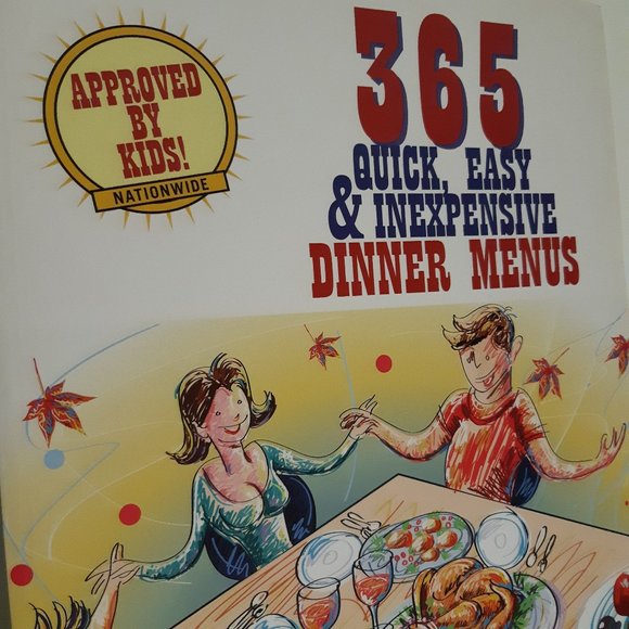 Kids Cookbook 365 Quick, Easy & Inexpensive Dinner Menus - Picture 2 of 6